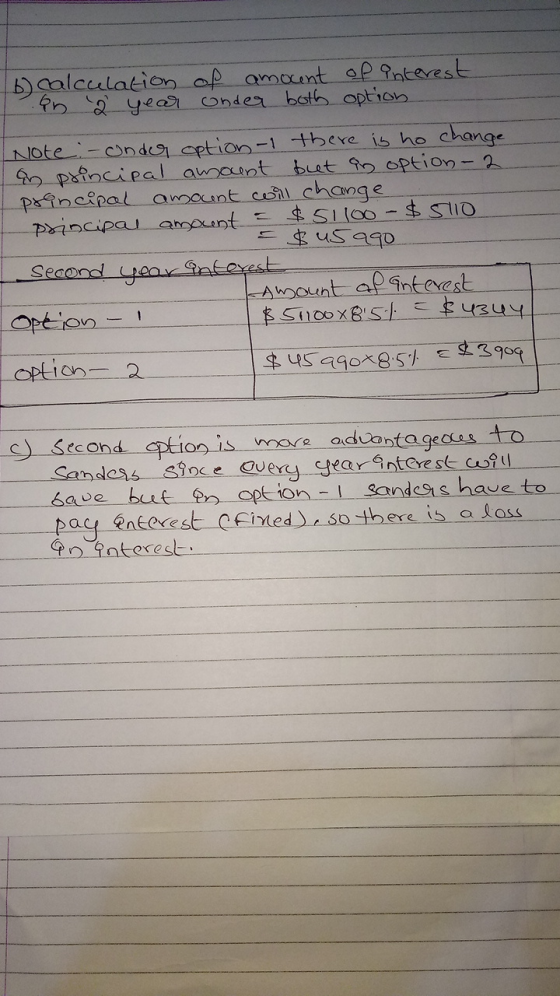 6) calculation of amount of interest an 2 year onder both option Note :-onder option-1 there is no change As principal amount