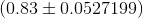 (0.83\pm 0.0527199)