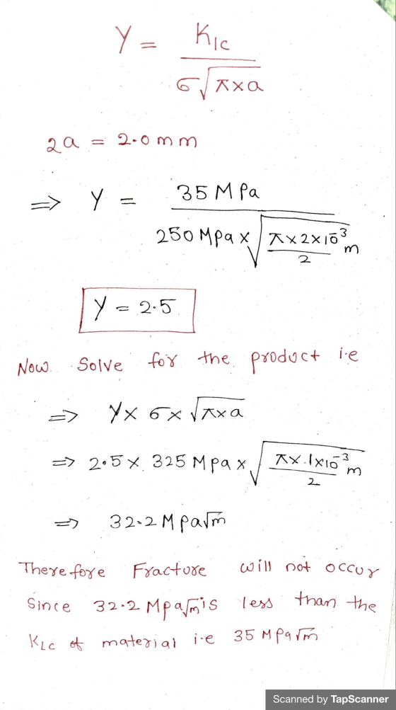 Y = Kic oraxa 2a = 2-0 mm Y = 35 M pa 250 mpax ax 2x103 m 2 Y - 2.5 Now. Solve for the product le YX 6x ſaxa. => 205x. 325 Mp