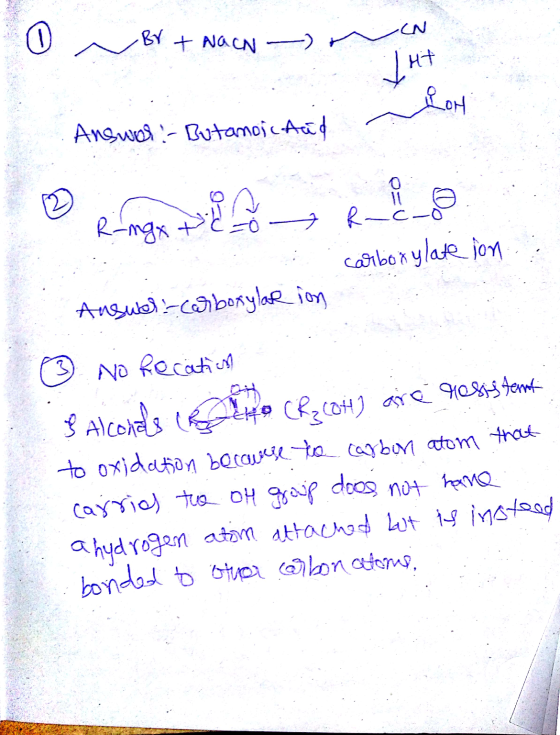 O BY + NaCN — -CN THE Answer - Butanoic Aad . & Rings to Re a carboxylate ion Auswali carboxylation ② No recation $ Alcohols