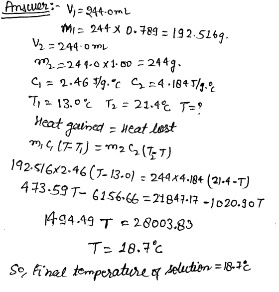 Answer: V = 944.0m2 MI= 244 x 0.789 - 192.5169. V₂ = 244.0m m =244-0 X1.00 = 2449, C = 2.467/9.°C ₂ =4.184.5/9.06 Ty = 13.0°