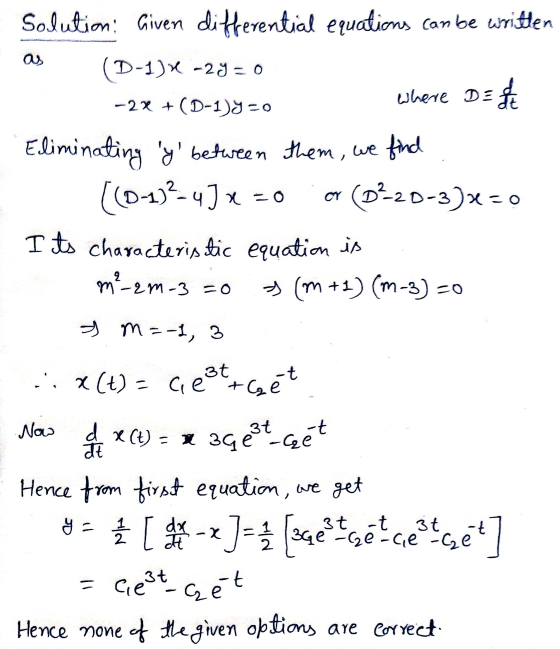 as Where DE A Solution: Given differential equations can be written (D-1)x-2y = 0 -2x + (D-1)y=0 y between them, we find [(