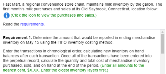 Fast Mart, a regional convenience store chain, maintains milk inventory by the gallon. The first months milk purchases and s