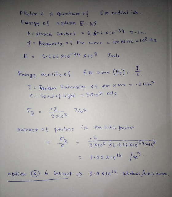 Photon is a quantum of Em radiation. Energy of a photon E= h& h = planck Constant 3-Sec. 8 = freameney of En ware 6.626810-34