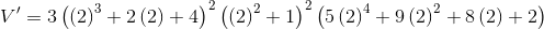 V = 3 (2)3 + 2 (2) + 4) ((2)2 + 1) (5 (2)4 +9 (2)2 +8 (2) + 2)