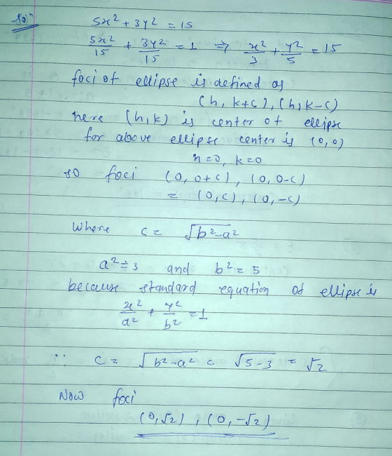 Sx² + 3y2 = 15 foci of eclipse is defined of - Ch, kt6 2, Chik-() here (hik) is center of ellipse for above ellipse center is