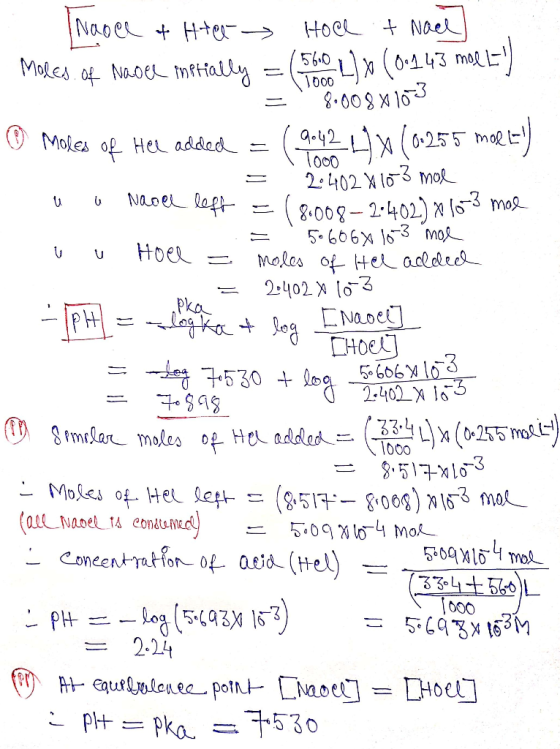 1000 I 1000 Naoce & Htet - Hoce + Nael Mares. of Nadee initially = (5.60 L) x (0-143 mae -) = 8.068x10-3 ☺ Moles of Her addo