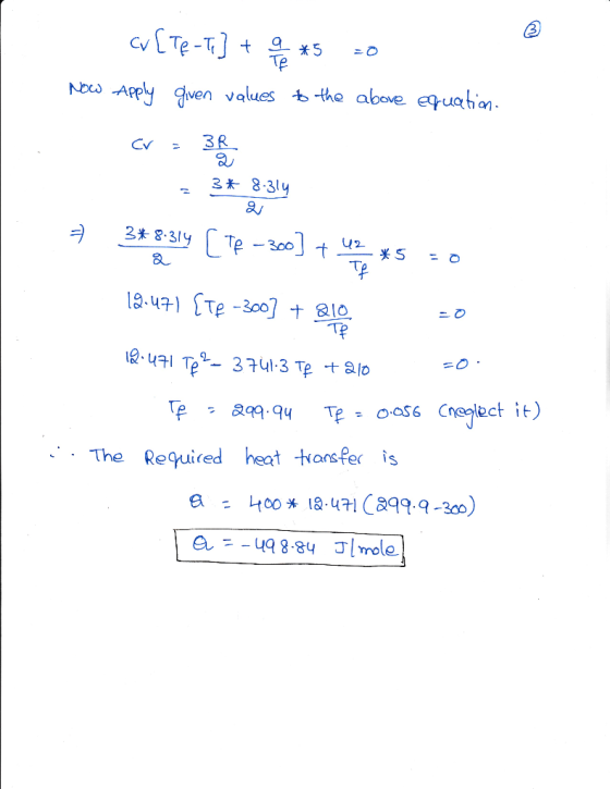 Tp -Apply den values t the above The Reuired heat tansper s a 18 4899.-300) a--qq 8.84 미 mole