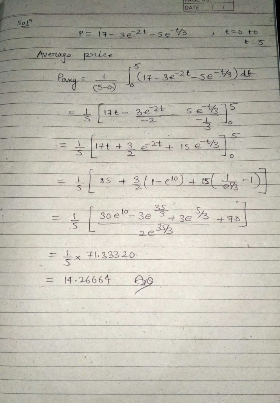 PAGE . DATE: Sol? P = 1- 3e-2 13 t=6 to t=5 Average price lang 2t_se-t) de (5-0) 30 to 3e 320 3.. 3 +70 20 353 71.33320 = 14.