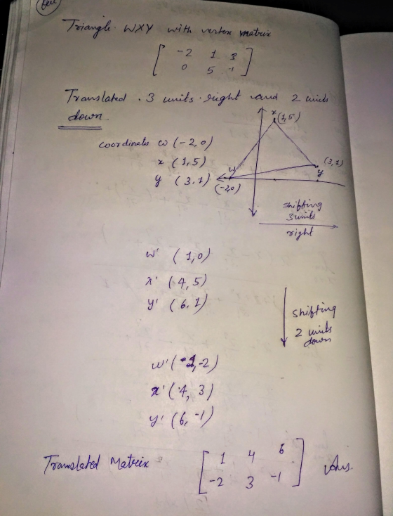 fee Triangle. WXY with verten matrix I -2 1 37 0 5.- Translated . 3 units right and 2 minds down TX(45) coordinates co (-2,0)