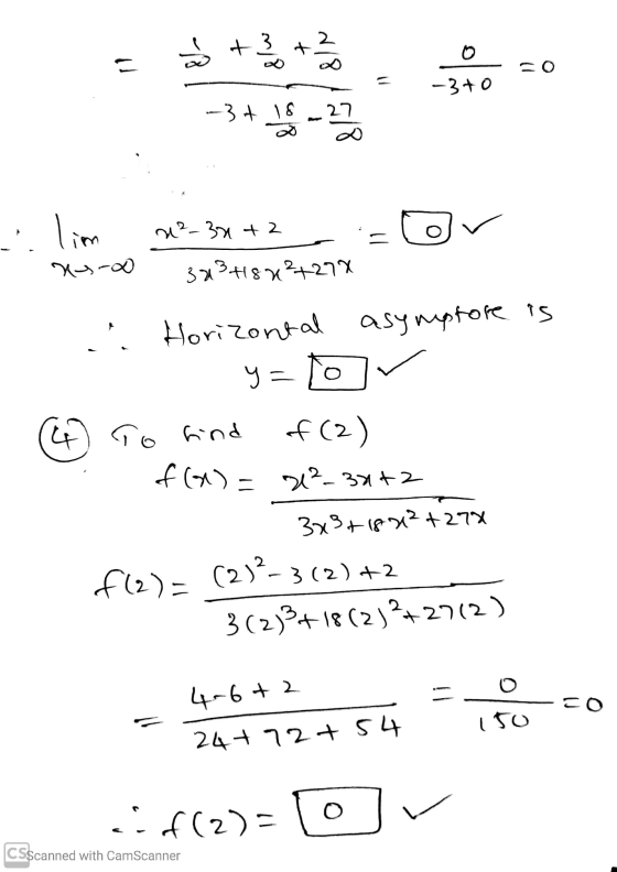 lim sro n²-3x+2 3234842+278 or Horizontal asymptore is 1 y=10 ~ (4) To find of (2) 1. f(x) = x²-3x+2 3x3 + 18x12 +278 (2) ²
