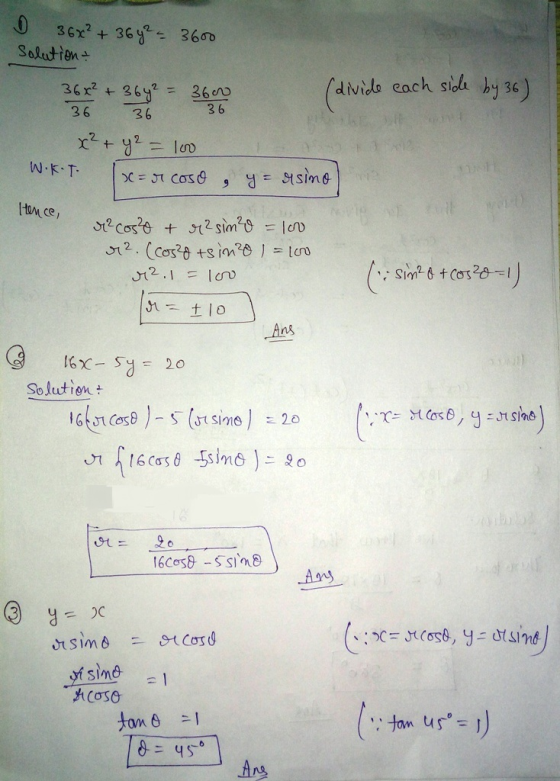 36x² + 364² - 3600 Solution - 36x² + 364² 3600 36 36 36 x² + y2 = 100 W.K.T. x=rcoso (divide each side by 36) y = rsino Hence