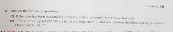 Problems 139 (c) Answer the following questions. (1) If the note has been outstanding 3 months, what is the annual interest r