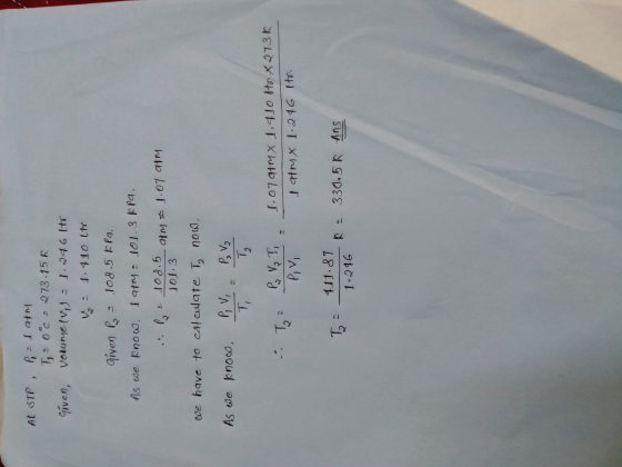 At STP, P = I aty T = 0°c = 273.15K Given, votunje (vi) - 1.246 ltr V = 1.410 ltr given p = 108.5 kPq. As we know, I arry - 1