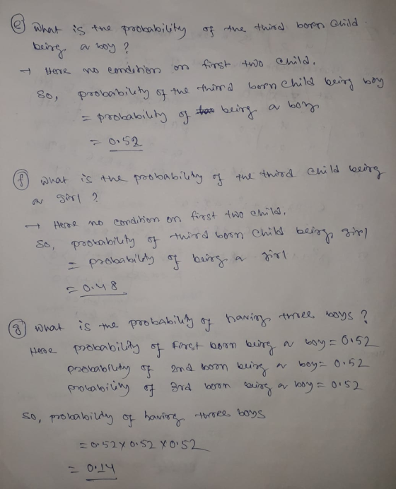 boron cuild Herre What is the probability of the third being a boy ? no condition on first two child, probability of the thin