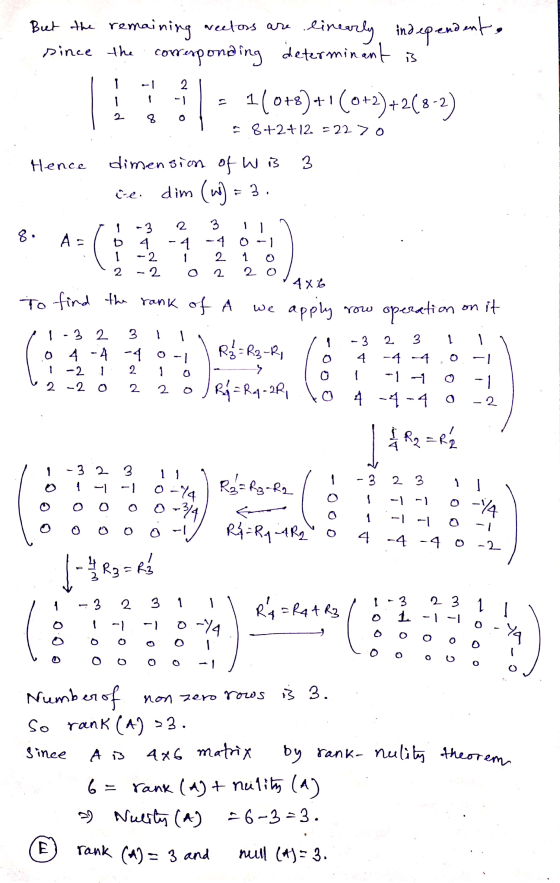 But the remaining weetors are linearly independent since the corresponding determinant is II- 121 T T - 110+8)+1(0+2)+2(8-2)