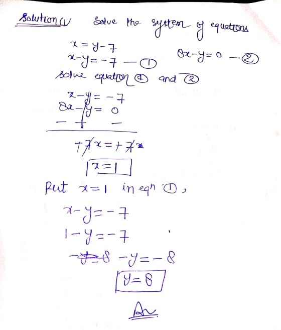 Somtion au Solve the system of equations B2-y= 0 2 = t-h e x-y=- solue equation x-y=- and 2 8x-ly- = Ze 17x=772 12=1 put x=1