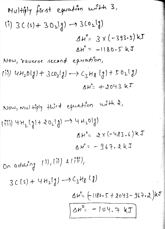 Multiply first equation with 3, (1) 3(18)+ 30219) - 360219) su= 3x(-393-5) kJ A4 = -1180-5 kJ Now, reverse second equation, (