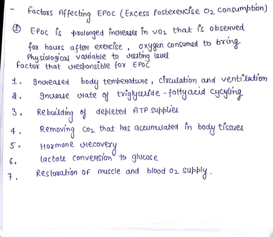 factors affecting EPOC (Excess Postexercise O2 consumption) Epoc is prolonged increases in voz that is observed for hours aft
