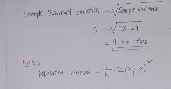 Sample Standard deviation = x Sample Variance s=N93.29 = 9:66 Are 2 NOTE: population Variance L. 2(x-7) N