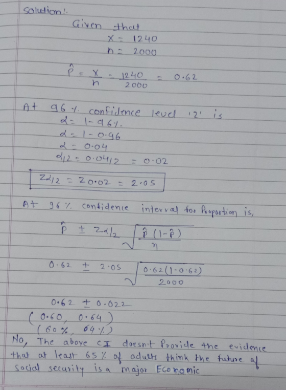 Solution! Given that X 1240 2000 1240 2 000 O.62 At 961 confidence level 2 d1-0-96 0-04 d12-0.0412 O.02 Zd12 -20.02 : 2 0S i