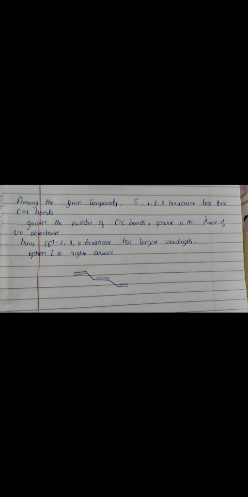 Among the pivin Compounds G. 113,5 hexatrene has three (=( bonds quale the numbo of ac bonds groter is the Amor of uv absorbo