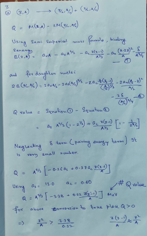Q = m(B,A) – 2M (ſete) Using semi Emperical moss formule, binding Blant avd - 054% -0, Mainon (432 and for daughter nuclei 26