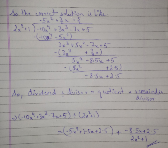 so the correct solution is like. - 5x3 + 3 + 5 + 1) - 10x4 + 3 n3 _74+5 -(tox - 5,² 3x3 +5,² - 7x+5 3x3 + 3x) 542-8.50 +5 4²
