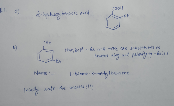 #1. a). COOH 2-hydroxybenzoic acid; VOH СН3 7 Here, Both - Brand -CH3 are substituents on Benzene ring and priority of - Bris