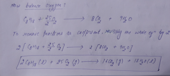 Now balance Oxygen. Ho Gylle + anesty – 809 + 91, 0 To remove fractions as coefficient , multiply the whole eqr by 2 2 [ Cg H