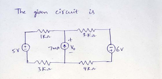 The given circuit is 2 kr TMAQ Vo: v W 3kr 4 kr