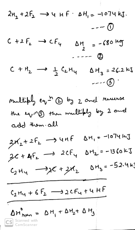 27, +252 +4HF. AH, - -1074 k). C +2F, tefy oq = -680 leg ---- . C + H₂ I Caitu DH₂ = 26.2 kJ multiply eq ② by 2 and reverse