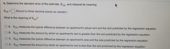 b. Determine the standard error of the estimate, Syy, and interpret its meaning. Syx (Round to three decimal places as neede