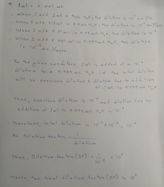 4. lul. o.ool ml When I add 1 ml in 9ml 4,0; the dilution is 10 es 1/10 When I add olml in 9.9 ml 4.0; the dilution is 102 as