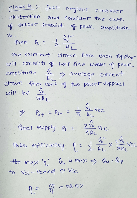 class B i just neglect crossover distortion and consider the case of output sinusoid of peak amplitude Vo. Then . PL = vo The