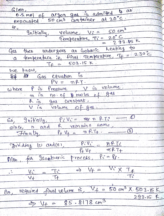 yen CoT s adm oNrac 26°c olume SO Cm 2 93.15 K qs thedundergoes an sobarc heahmg to e ehal tem 23o C We know t here Ps Pressure tS Constant din and(u oebaric Process, Pa- R Uut Me I 293-16 VA 85 8118 cm