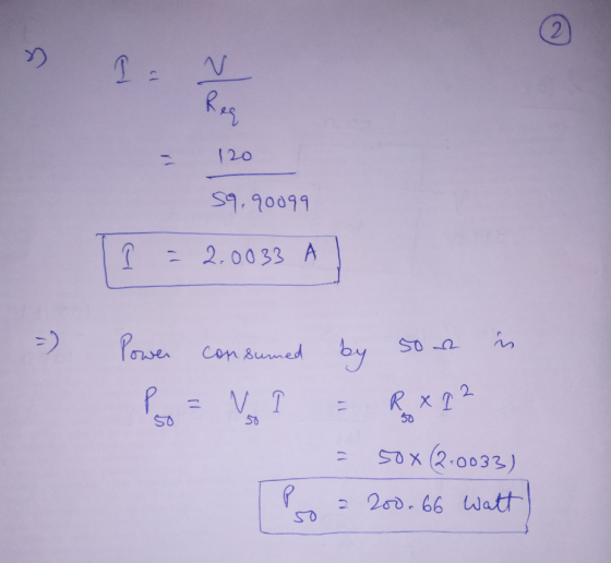 2. » 1: N Req 120 59.90099 a = 2.0033 50 2 in Power consumed consumed by Pso VI 2 그 RX 12 50 - 508 (2.0033) P 2 200.66 watt!