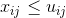 x_{ij} \leq u_{ij}