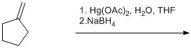 1. Hg(OAC)2, H2O, THF 2.NaBHA