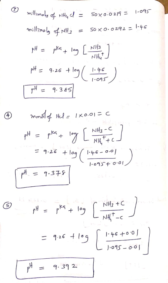 millimoly of rita d = 580.0219 = 1.095 millimoly of NH3 = 50x0.0292=1-46 1.095 9. 3 & 5 pH = pka + log [ Nits & pH = 9.26 tlo