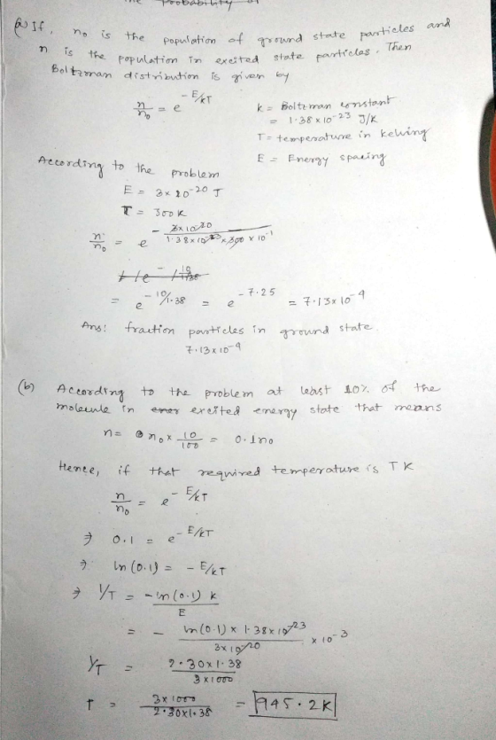 We probability a If no is and n is the Boltzman the population of good population in excit distribution is given by - Fer nze