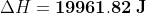 \Delta H=\mathbf{19961.82\: J}