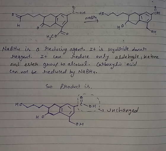 Nably OH r . H. Co to NaB Hy is a reagent. and ester can not be reducing agent. It is Hydride donar It can reduce only aldehy