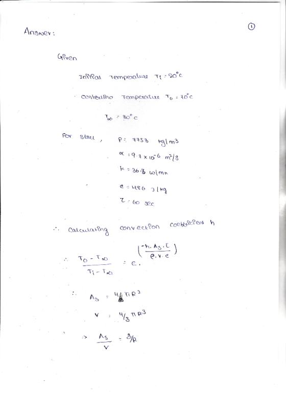Answer: Given Infrar Temperature -20°C centeret the Temperature to loc с : 80° с for staci, P = 7753 kglm3 « :-4 x 106 m/s Е