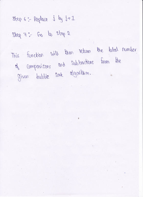 a Step 6 - Replace j by jt 1 Step 7% Go to step 2 the total number from the This function will then return of comparisons and