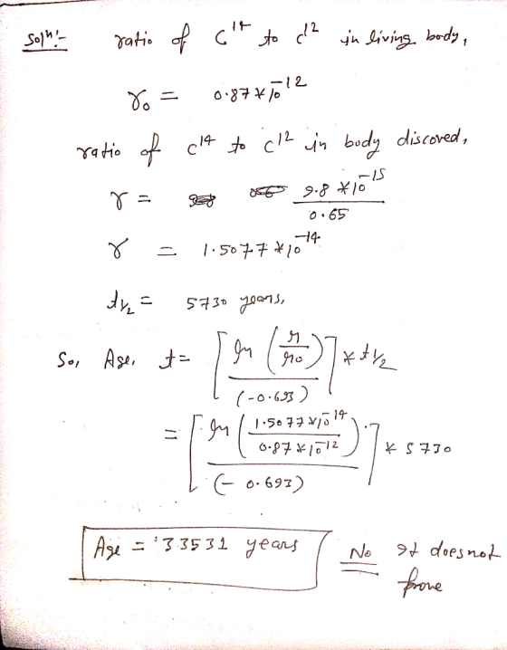 - Solli- ratio of 6th to c² ju living body, Vo = 0.87 *To!2 ratio of ct to c2 in body discoved, . IS 14 8= y os g.8*10 0.65 r
