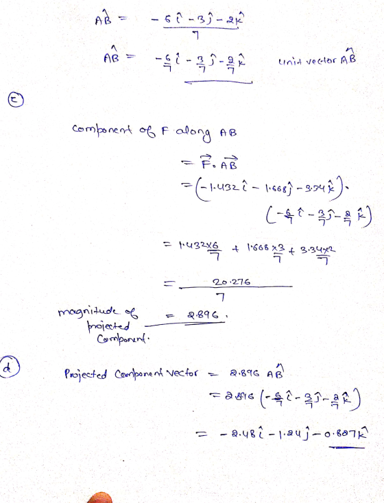 AB -67-39- ។ AB unit vector AB component of F along AB - AB 1492 bees-smi) (-4-2-13 =f43286 **432XQ + 1666*3 + 3.3442 20276