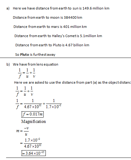 a) Here we have distance from earth to sun is 149.6 million km Distance from earth to moon is 384400 km Distance fromearth to