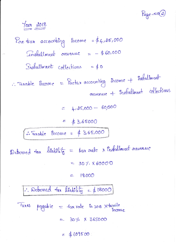 ge Can ol0t8 ncome + . Taxable Income - Fietax accoon hing S,00060000 3,65000 aablcome $3,65,000 307. X 6000 2. 18000 income