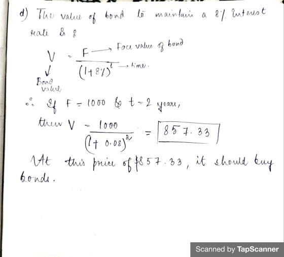 d) The value of bond reate s to maintain a 8% interest 0 face value bond v F- time. (1481) Bond value of f = 1000 1000 60 t =